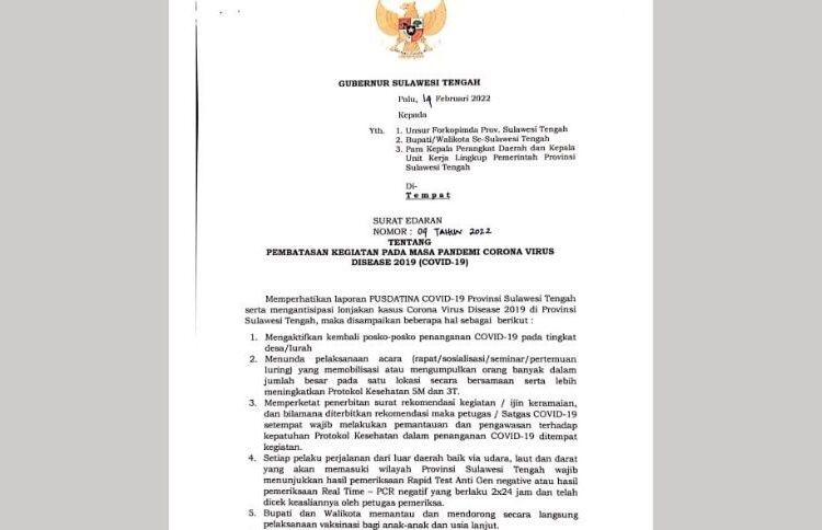 Gubernur Provinsi Sulawesi Tengah Rusdi Mastura menerbitkan surat edaran kepada seluruh bupati dan walikota se Sulawesi Tengah, tentang pembatasan kegiatan pada masa pandemi Corona Virus Disease 2019 (Covid-19).